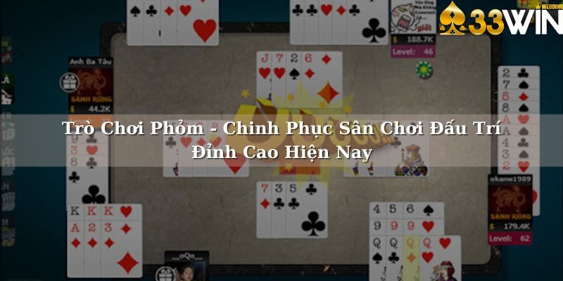 Chơi phỏm trên 33Win