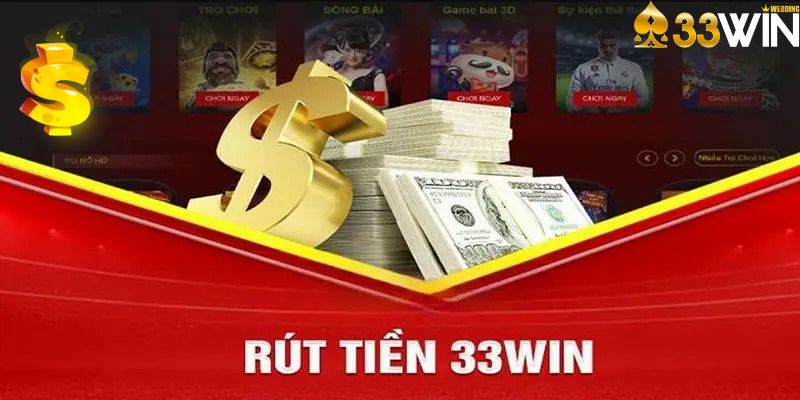 Rút tiền 33Win