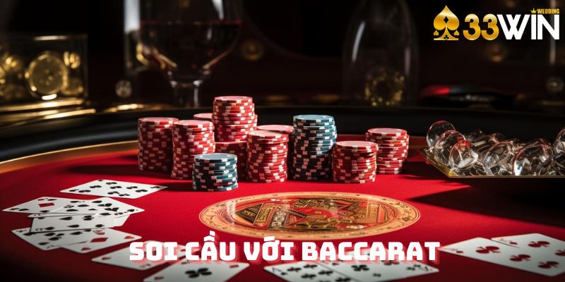 Soi cầu với Baccarat